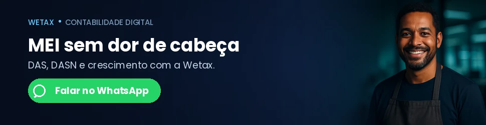 Quer o MEI sempre em dia, sem risco de multa? Fale com a Wetax