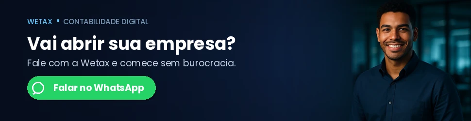 Quer abrir a sua empresa gastando o mínimo? Fale com a Wetax
